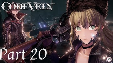 Code Vein Full Gameplay No Commentary Part 20