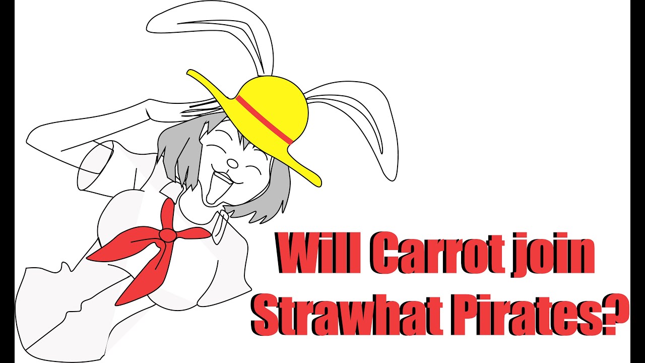 Will Carrot join Straw hat pirates? - YouTube
