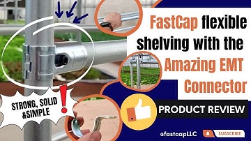 FastCap flexible shelving with the FastPipe EMT Connector | Product Review