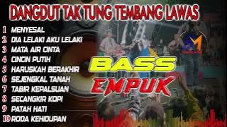♫ DANGDUT JADUL TAK TUNG  OPRGEN TUNGGAL PALING DICARI