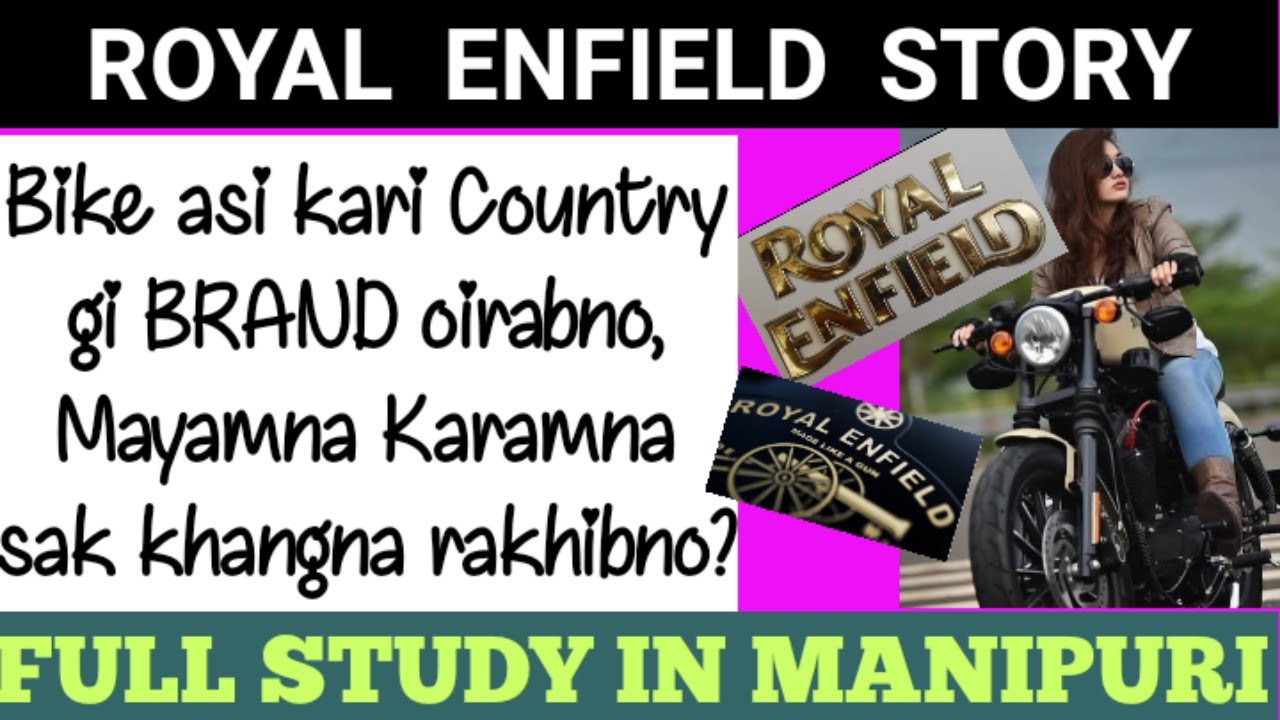 ROYAL ENFIELD kari COUNTRY gi BRAND oirabno, Rs.55000 to 4.75 Crores karamna fangkhibno?