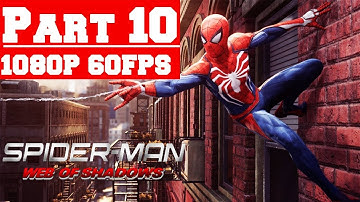 Spider Man Web of Shadows - Gameplay Walkthrough Part 10 - No Commentary (PC)