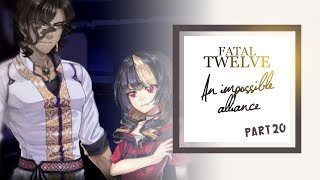 Lets play Fatal Twelve Part 20 | An impossible alliance