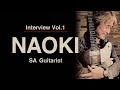 SA Guitarist NAOKI ~Interview Vol.1~