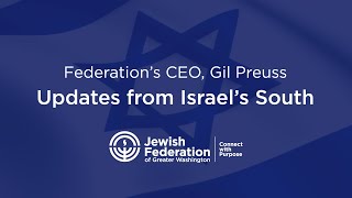 Federation CEO, Gil Preuss's Visit to Israel