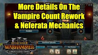 NEWS - More Details Vampire Counts Rework & Neferata - Lords of The End Times - Total War Warhammer
