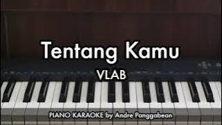 Tentang Kamu - VLAB | Piano Karaoke by Andre Panggabean