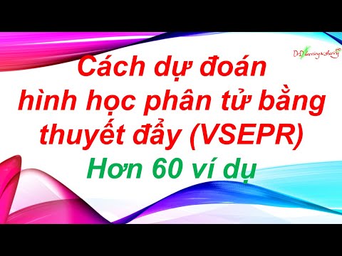 Video #10 DrD | Chi tiết cách dự đoán hình học phân tử bằng... - youtube