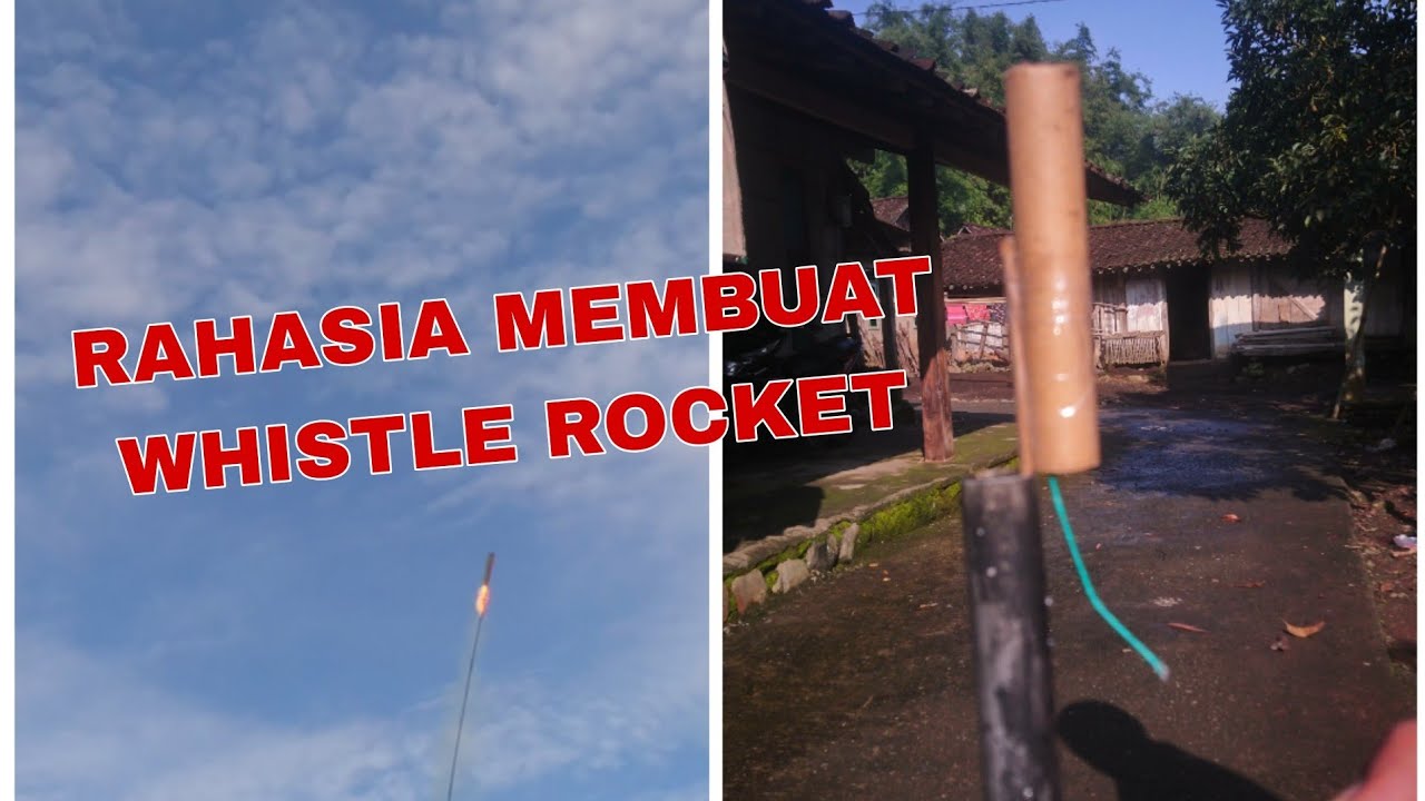CARA MEMBUAT WHISTLE ROCKET DAN WHISTLE POWDER /ROKET PELUIT