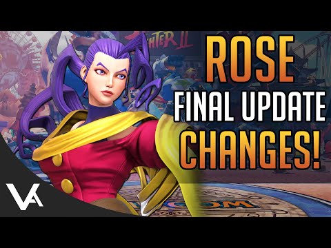 SFV - ROSE CHANGES EXPLAINED! Final Patch Notes (Definitive Update)