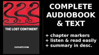 The Lost Continent ✨ By Cutcliffe Hyne. FULL Audiobook