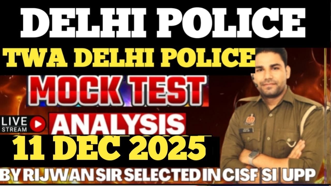 TWA DELHI POLICE MINI MOCK 11 DEC SOLUTION Maths Special by Rijwan Sir
