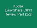 Kodak Easyshare C813 Review Part 2