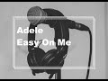 Adele  easy on me lyrics