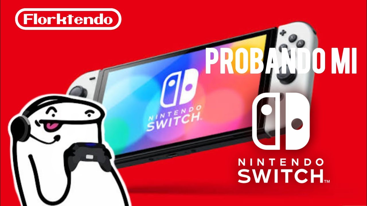 Probando mi Nintendo Switch