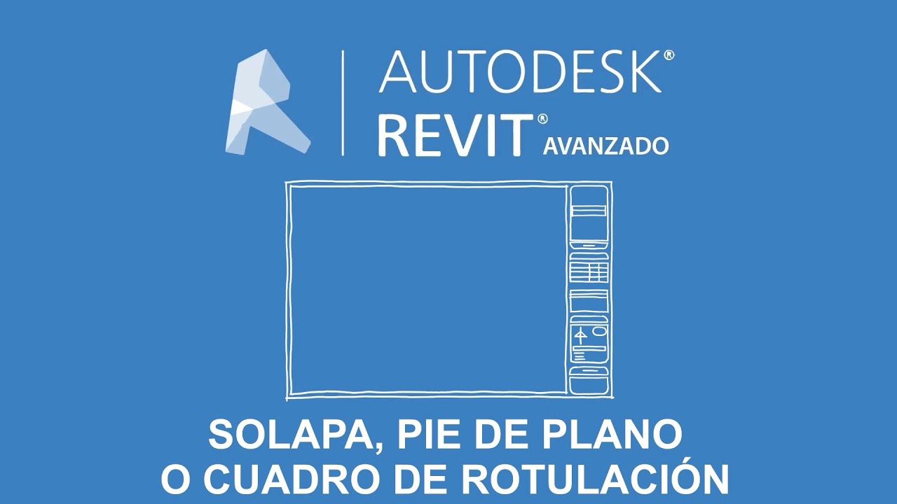 Tutorial Revit solapa, pie de plano o cuadro de rotulación