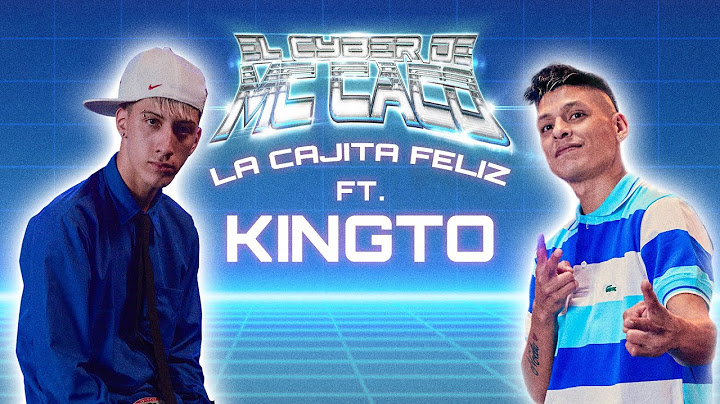LA CAJITA FELIZ - MC CACO FT. KINGTO