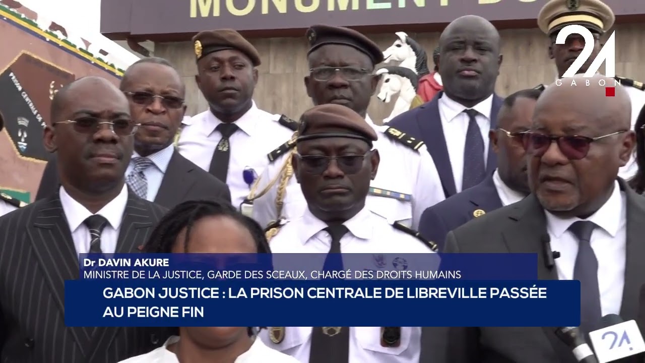 GABON JUSTICE : LA PRISON CENTRALE DE LIBREVILLE PASSÉE AU PEIGNE FIN