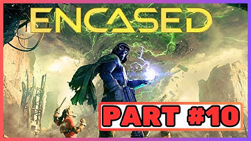 Encased: A Sci-Fi Post-Apocalyptic RPG Part 10 - Full Walkthrough | 1080p 60fps | PC | No Commentary