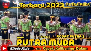 Brodut Putra muda rodat putra 2 Dompyong,Daleman kidul,Pakis live Cepek,Kalibening,Dukun