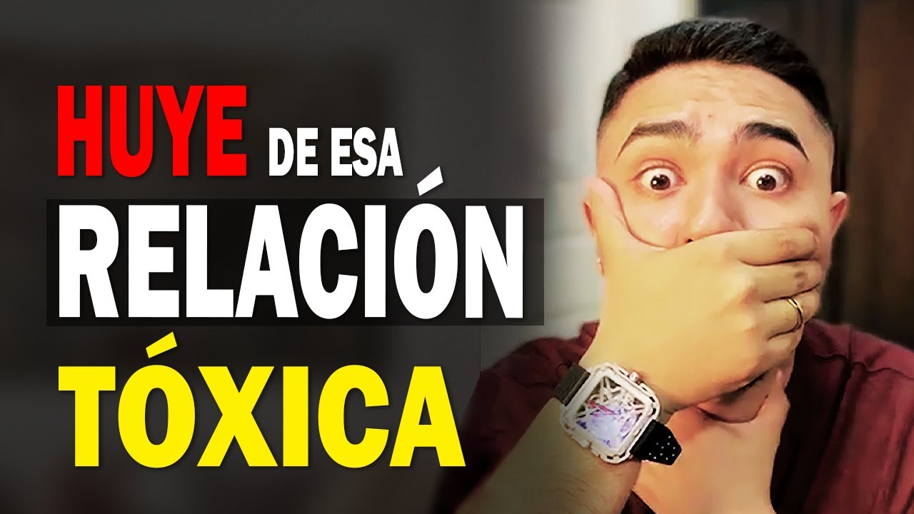 7 SEÑALES de que Estás en una RELACIÓN TÓXICA y Debes Huir 🚨 - YouTube
