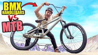 BMX HANDLEBARS ON MY MOUNTAIN BIKE IS PURE DREAMS - THE MTBMX by Sam Pilgrim 120,645 views 1 month ago 10 minutes, 28 seconds