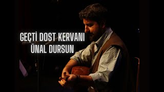 Geçti Dost Kervanı / Ünal Dursun Resimi