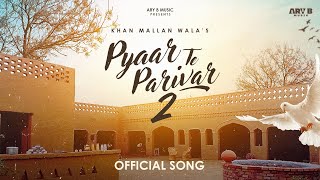 Pyaar Te Parivar 2 :  | Ary B | Latest Punjabi Song 2024