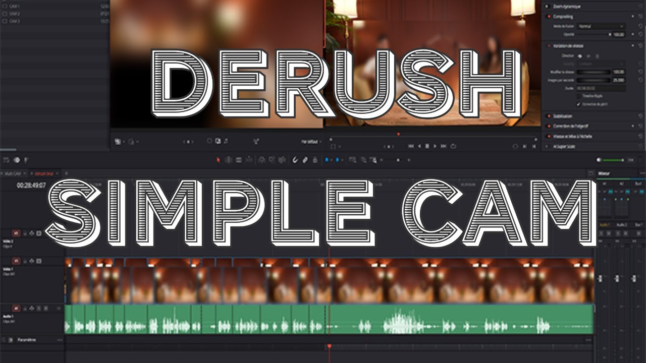 dérusher votre vidéo simple caméra
