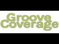 Best of Groove Coverage Megamix