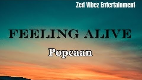 Feeling Alive (Up Yuhself)- Popcaan _ ( Official lyrics video)