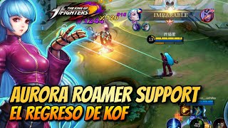 AURORA ROAMER SUPPORT - BY KULA DIAMOND 💎 EL REGRESO DE KOF🔥 MLBB ESP