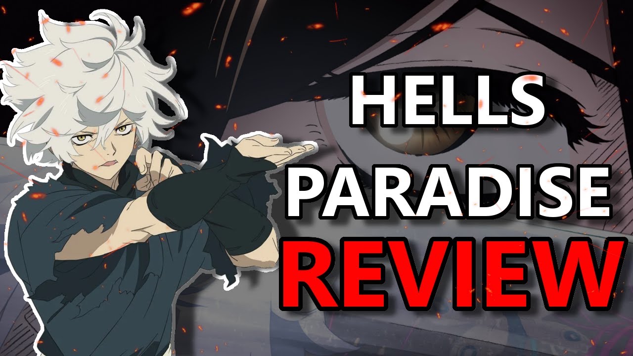 Why You Should Watch Hell's Paradise (Hell's Paradise Review