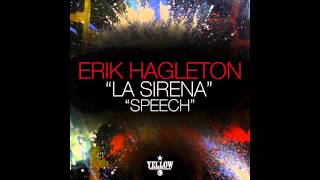 Erik Hagleton - Speech (Original Mix)