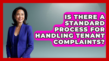 Is There a Standard Process for Handling Tenant Complaints? | Mastering Property Management News