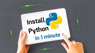 Install Python in 60 Seconds: Windows, Mac, & Android!