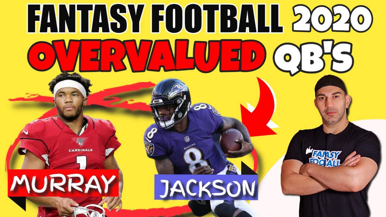 Fantasy Football QB's 2020 4 Overvalued Quarterbacks YouTube