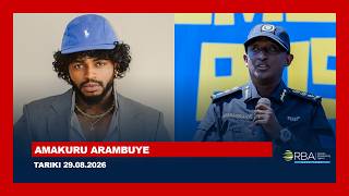 AMAKURU ARAMBUYE | Tariki 29 KANAMA 2026