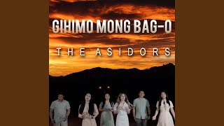 Video thumbnail of "Asidors - Gihimo Mong Bag-o"