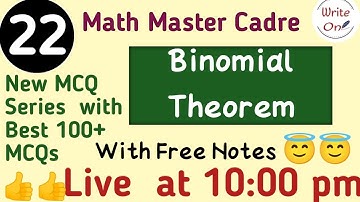 BEST 100 MCQs for Binomial Theorem |Binomial Theorem | Master Cadre Math 2022 |Ch - 04 | Full Course