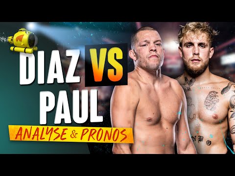 Nate Diaz vs Jake Paul - ANALYSE & PRONOSTICS