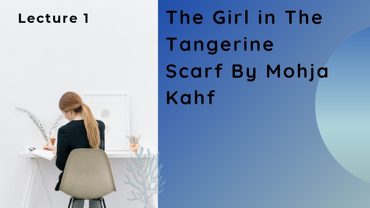 The Girl in The Tangerine Scarf By Mohja Kahf - YouTube