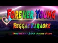 Forever Young - Undressd | DJ John Paul Reggae (karaoke version)