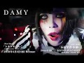 DAMY 「トモダチごっこ」( MV FULL) -New Single-  2018年4月4日(水) Release