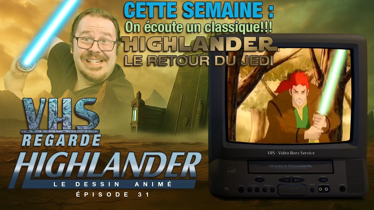 VHS écoute Highlander - Le dessin animé : Épisode 31