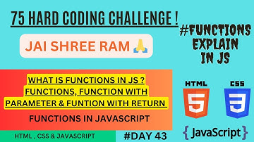 WHAT IS FUNCTIONS IN JAVASCRIPT? DAY 43 - 75 HARD CODING CHALLENGE.
