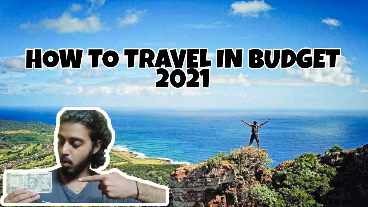 How To Travel Cheap in 2021 | 5 Tips to Travel with very small Budget around the world