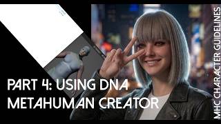 P4 : Using DNA to create Metahuman Character | MHC Character Guidelines