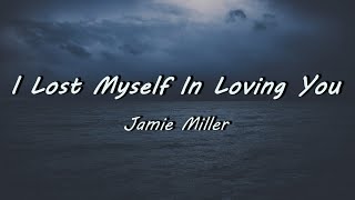 [가사]내 자신을 잃을 만큼 널 사랑했어/I Lost Myself In Loving You/Jamie Miller/[가사해석/한글자막/Lyrics]