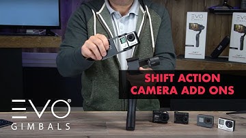 Accessory Add-On to Use GoPro and Other Action Cameras | EVO SHIFT Camera Stabilizer for Smartphones